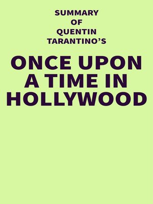cover image of Summary of Quentin Tarantino's Once Upon a Time in Hollywood